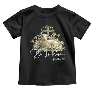 He Is Risen Toddler T Shirt Christian Religious Easter Day Bible Verse Sheep TS11 Black Print Your Wear