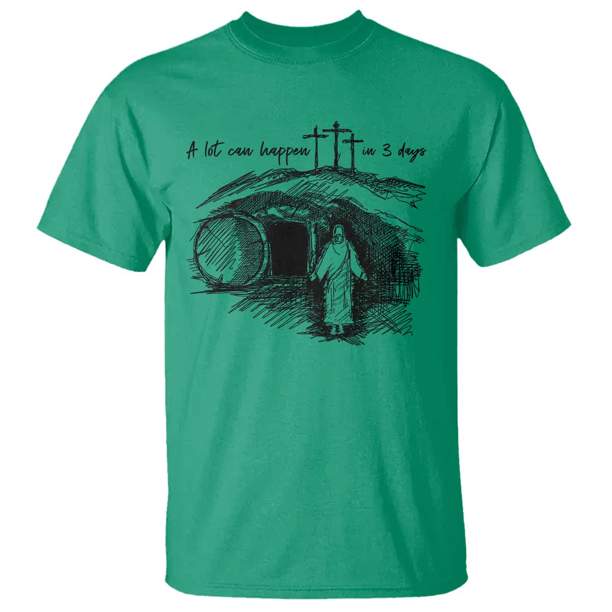 A Lot Can Happen In 3 Days T Shirt Easter Day Good Friday Religious Christian TS11 Irish Green Print Your Wear
