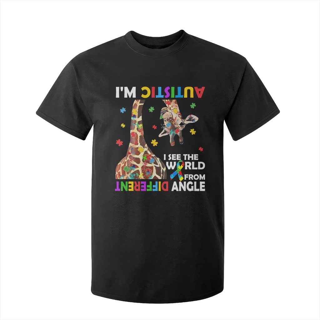 Funny I'm Autistic I See The World Form Different Angle T Shirt For Kid Puzzle Giraffe TS11 Black Print Your Wear