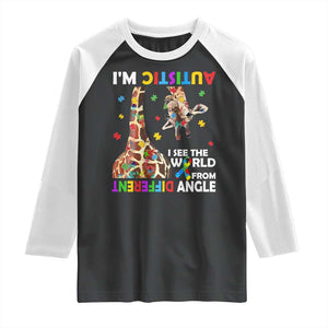 Funny I'm Autistic I See The World Form Different Angle Raglan Shirt Puzzle Giraffe TS11 Black White Print Your Wear