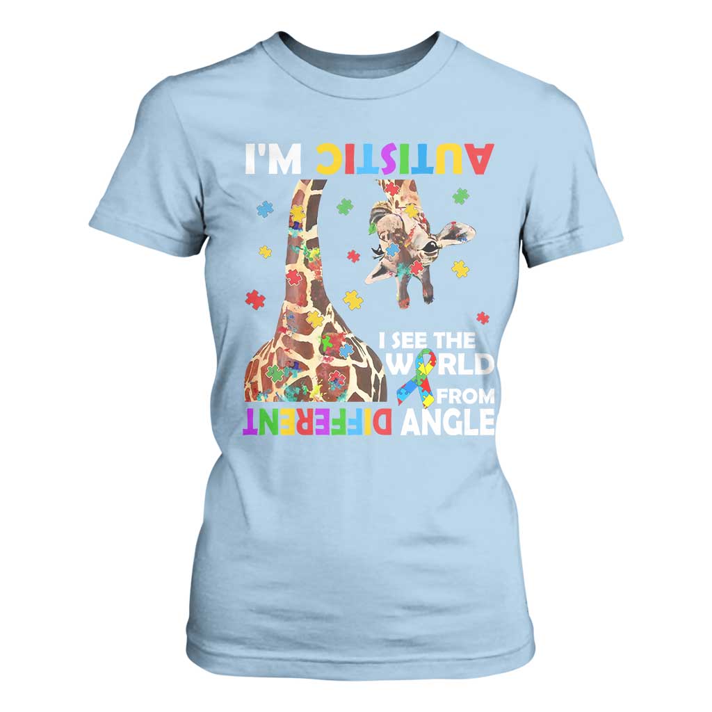Funny I'm Autistic I See The World Form Different Angle T Shirt For Women Puzzle Giraffe TS11 Light Blue Print Your Wear