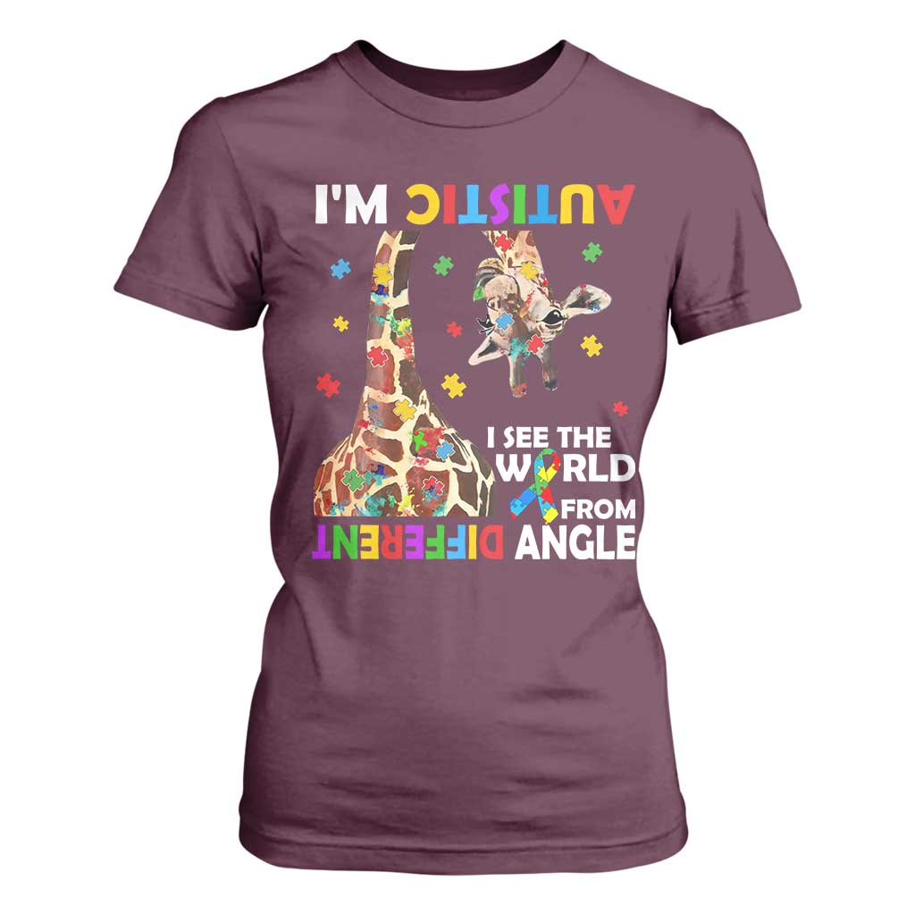 Funny I'm Autistic I See The World Form Different Angle T Shirt For Women Puzzle Giraffe TS11 Maroon Print Your Wear