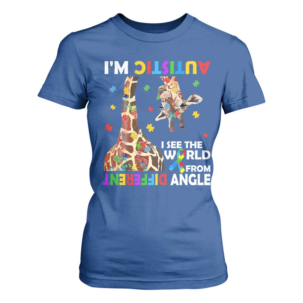 Funny I'm Autistic I See The World Form Different Angle T Shirt For Women Puzzle Giraffe TS11 Royal Blue Print Your Wear