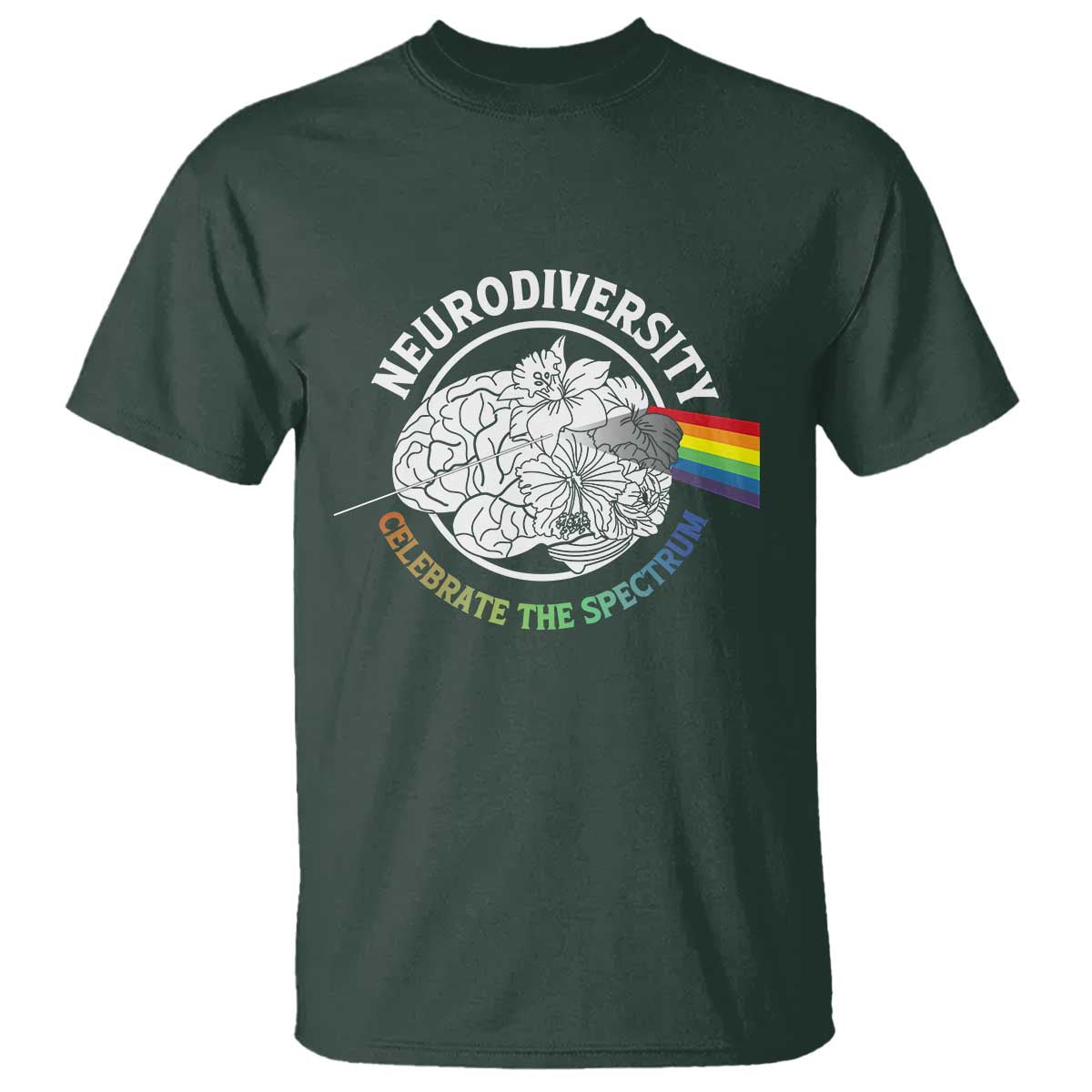 Neurodiversity Celebrate The Spectrum T Shirt Brain Autism Awareness ASD ADHD TS11 Dark Forest Green Print Your Wear