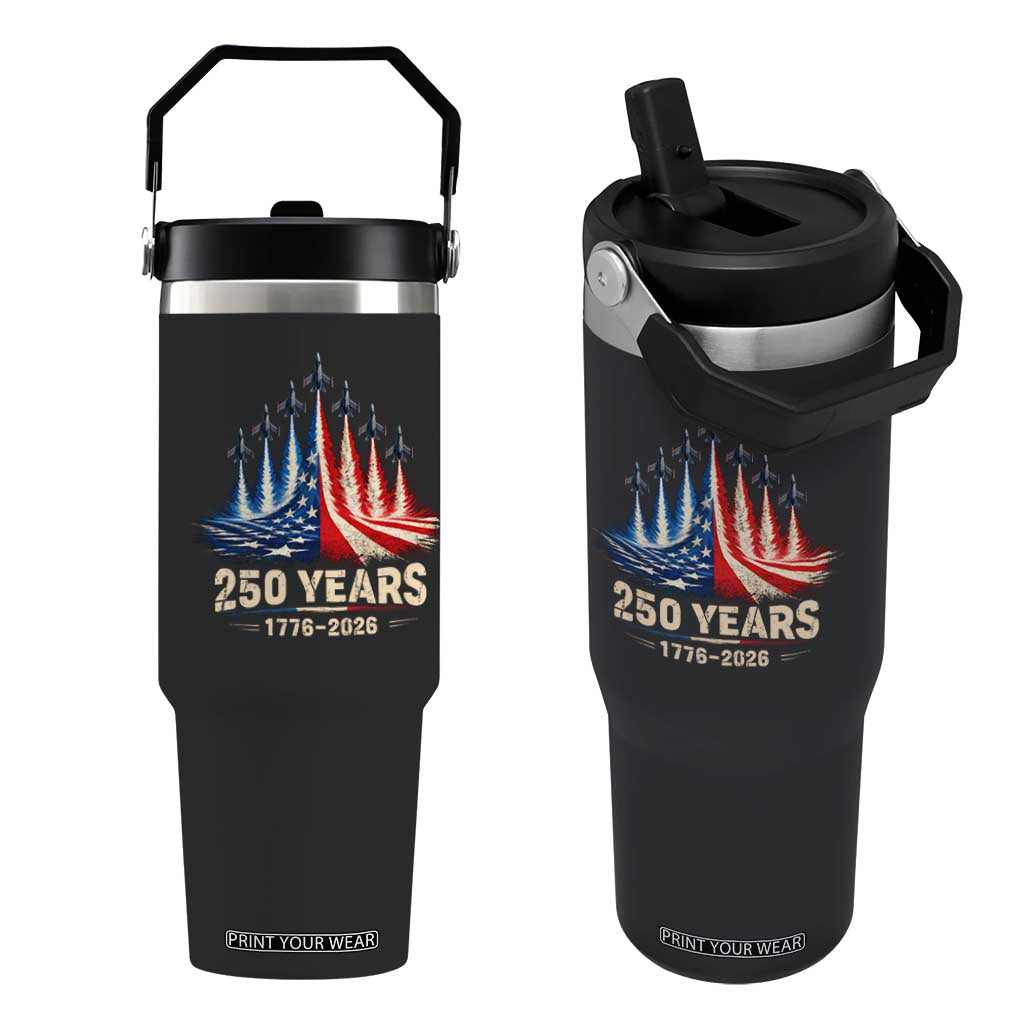250 Years American 1776 2026 Flip Straw Tumbler USA 250th Anniversary 4th of July US Flag Jets TS11 One Size: 30 oz Black Print Your Wear