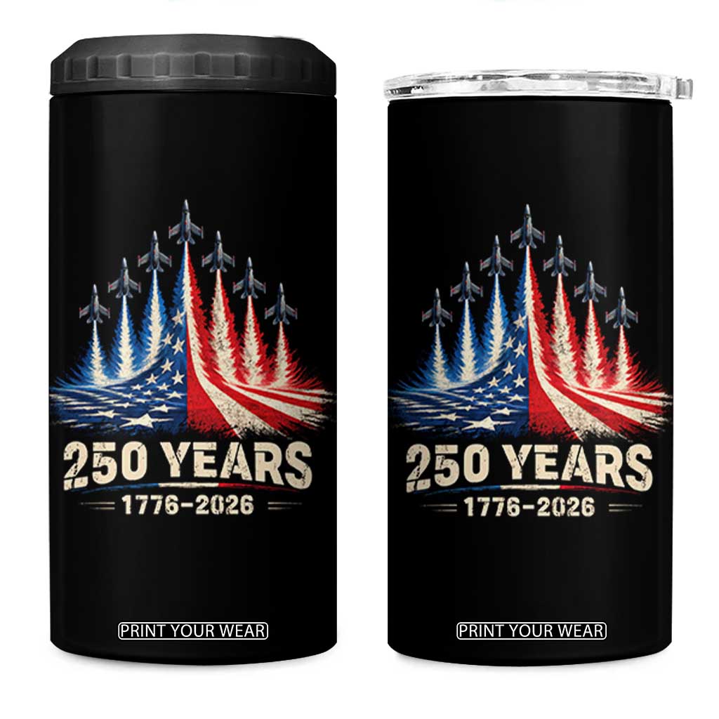 250 Years American 1776 2026 4 in 1 Can Cooler Tumbler USA 250th Anniversary 4th of July US Flag Jets TS11 One Size: 16 oz Black Print Your Wear