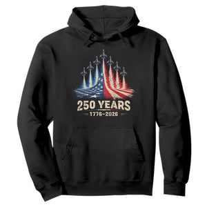250 Years American 1776 2026 Hoodie USA 250th Anniversary 4th of July US Flag Jets TS11 Black Print Your Wear