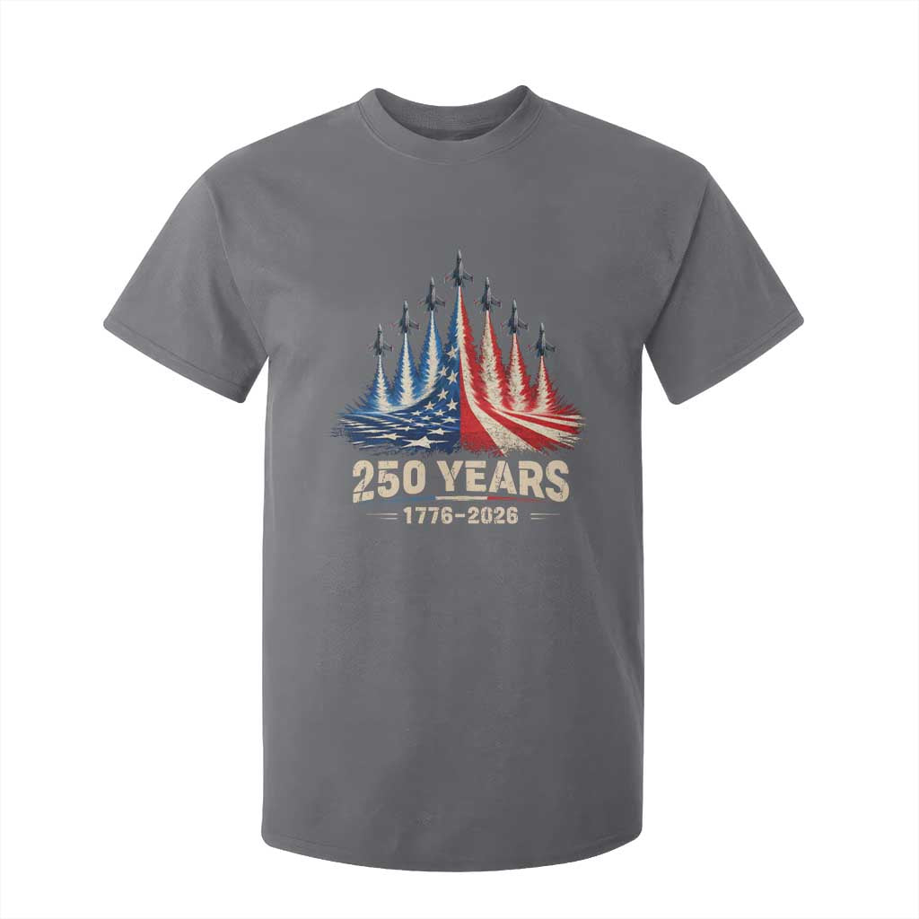 250 Years American 1776 2026 T Shirt For Kid USA 250th Anniversary 4th of July US Flag Jets TS11 Charcoal Print Your Wear