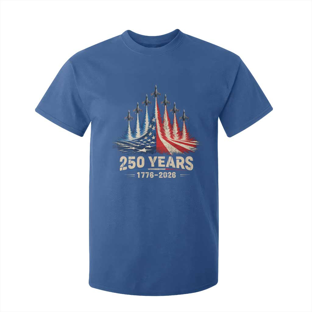 250 Years American 1776 2026 T Shirt For Kid USA 250th Anniversary 4th of July US Flag Jets TS11 Royal Blue Print Your Wear