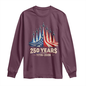 250 Years American 1776 2026 Long Sleeve Shirt USA 250th Anniversary 4th of July US Flag Jets TS11 Maroon Print Your Wear