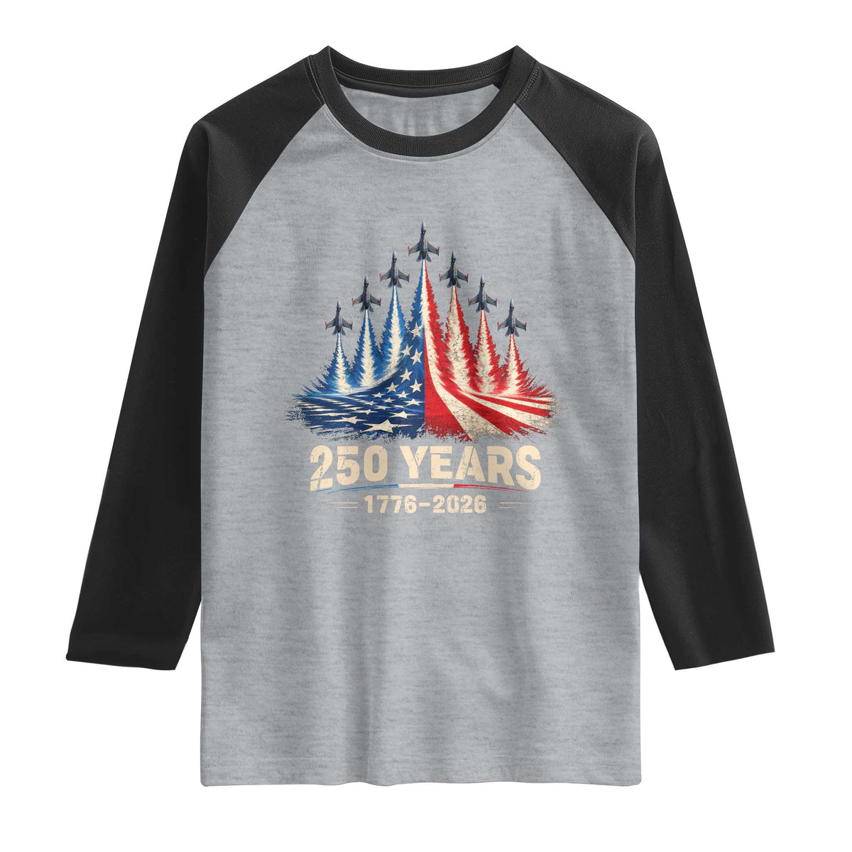 250 Years American 1776 2026 Raglan Shirt USA 250th Anniversary 4th of July US Flag Jets TS11 Heather Gray Black Print Your Wear