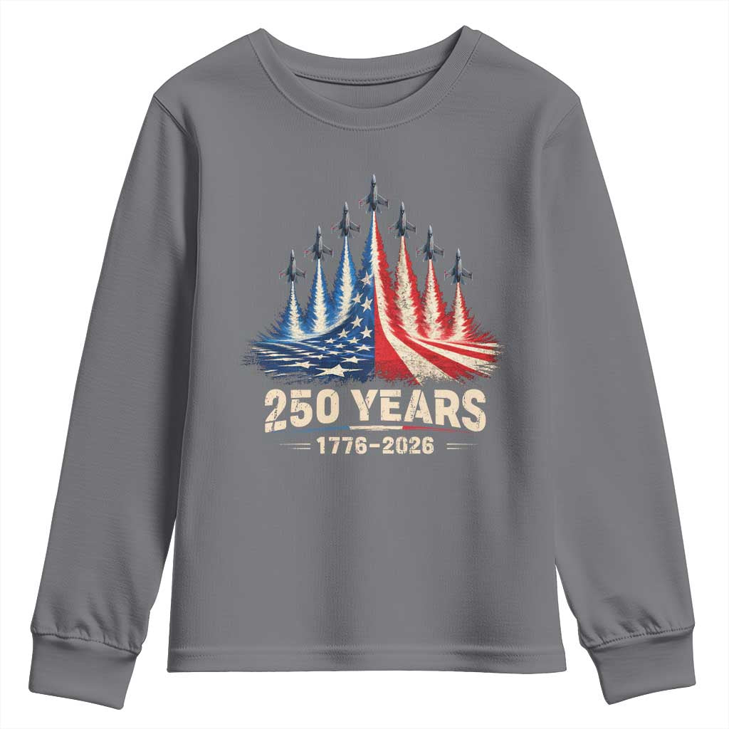 250 Years American 1776 2026 Youth Sweatshirt USA 250th Anniversary 4th of July US Flag Jets TS11 Charcoal Print Your Wear