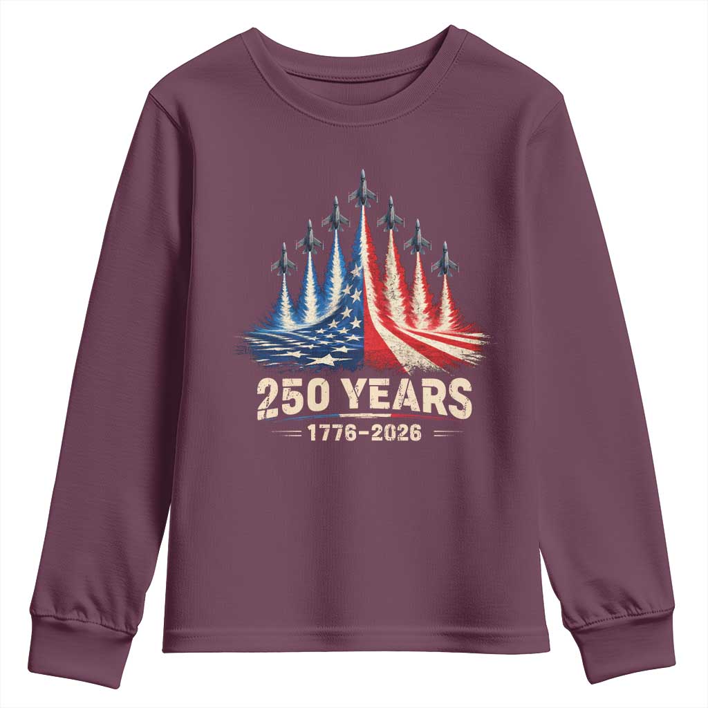 250 Years American 1776 2026 Youth Sweatshirt USA 250th Anniversary 4th of July US Flag Jets TS11 Maroon Print Your Wear