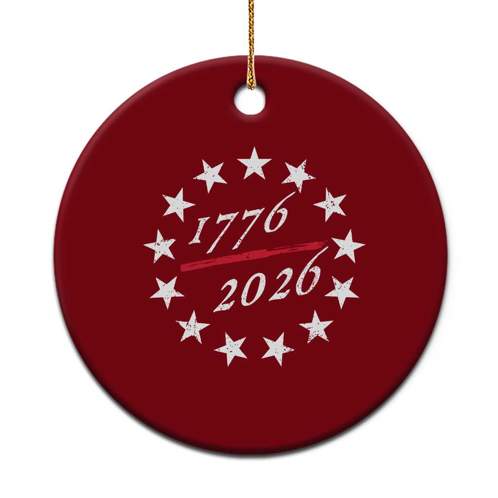 250 Years America Anniversary Ceramic Ornament 13 Stars 1776 2026 250th Independence Day TS11 1pc Red Print Your Wear