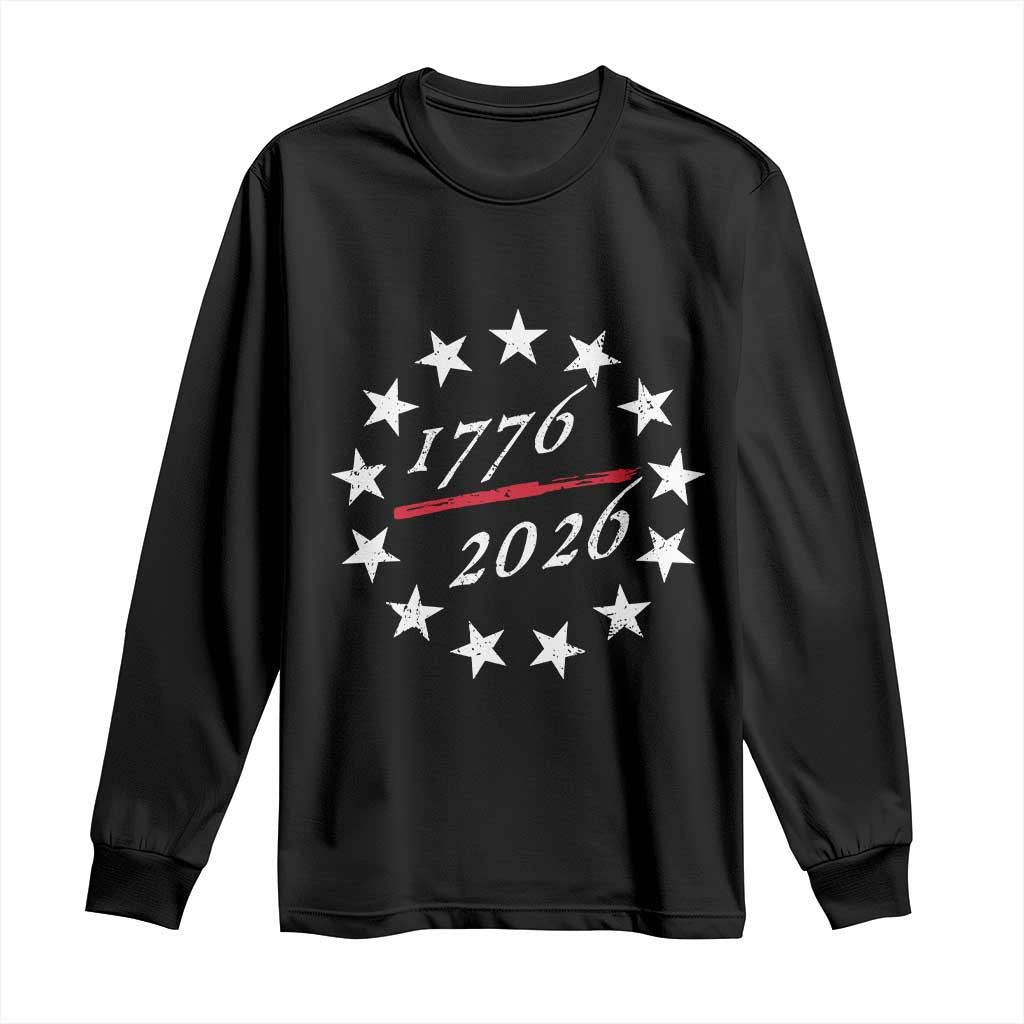 250 Years America Anniversary Long Sleeve Shirt 13 Stars 1776 2026 250th Independence Day TS11 Black Print Your Wear