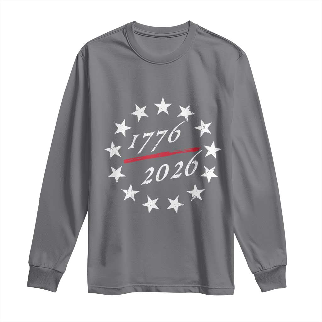 250 Years America Anniversary Long Sleeve Shirt 13 Stars 1776 2026 250th Independence Day TS11 Charcoal Print Your Wear