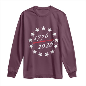 250 Years America Anniversary Long Sleeve Shirt 13 Stars 1776 2026 250th Independence Day TS11 Maroon Print Your Wear
