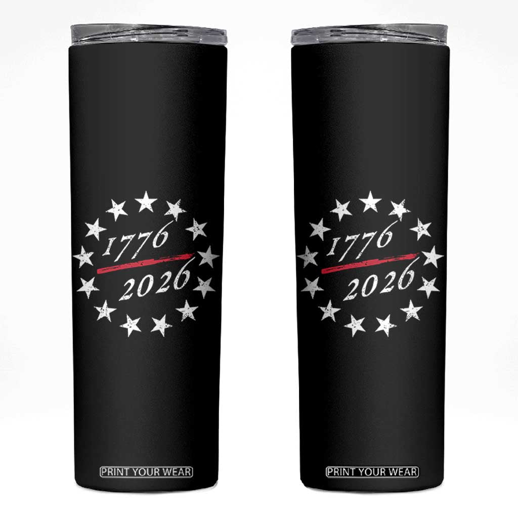 250 Years America Anniversary Skinny Tumbler 13 Stars 1776 2026 250th Independence Day TS11 Black Print Your Wear