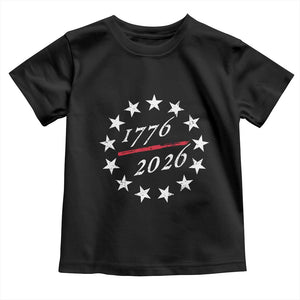 250 Years America Anniversary Toddler T Shirt 13 Stars 1776 2026 250th Independence Day TS11 Black Print Your Wear
