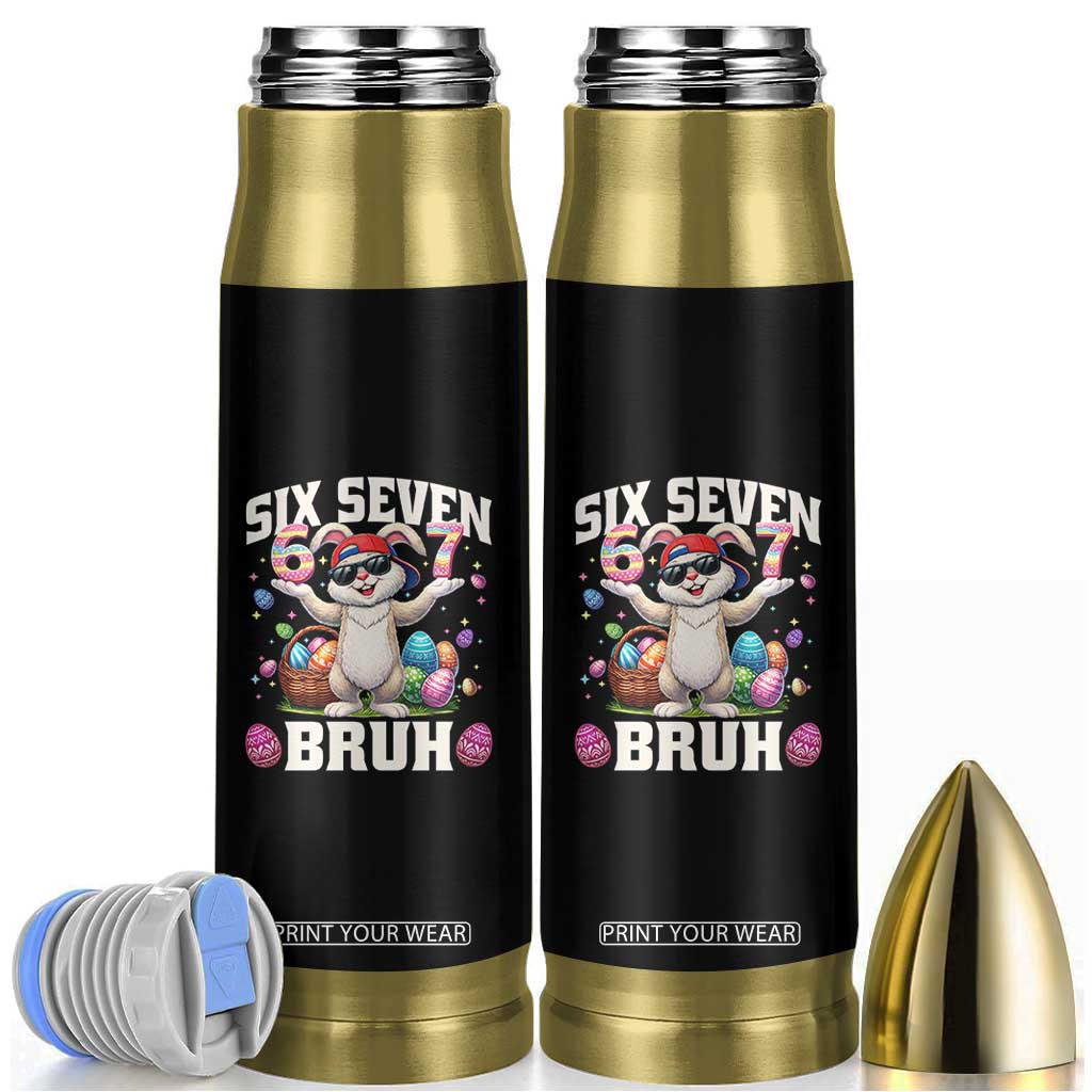 Funny Easter Day Six Seven Bruh Bullet Tumbler 67 Bunny Easter Eggs TS11 Black Print Your Wear