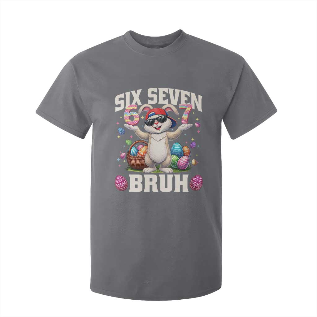 Funny Easter Day Six Seven Bruh T Shirt For Kid 67 Bunny Easter Eggs TS11 Charcoal Print Your Wear