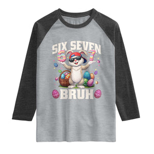 Funny Easter Day Six Seven Bruh Raglan Shirt 67 Bunny Easter Eggs TS11 Heather Gray Heather Charcoal Print Your Wear