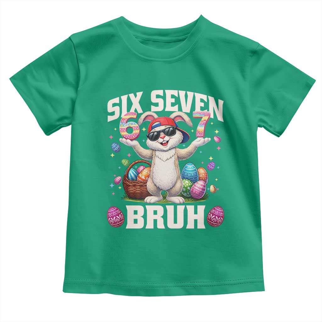 Funny Easter Day Six Seven Bruh Toddler T Shirt 67 Bunny Easter Eggs TS11 Irish Green Print Your Wear