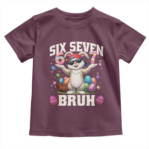 Funny Easter Day Six Seven Bruh Toddler T Shirt 67 Bunny Easter Eggs TS11 Maroon Print Your Wear