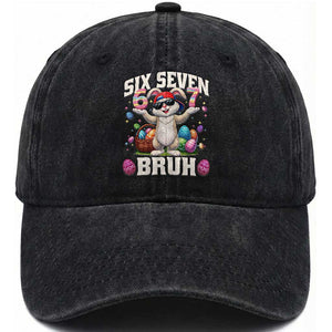 Funny Easter Day Six Seven Bruh Washed Cotton Baseball Cap 67 Bunny Easter Eggs TS11 Washed Cap Universal Fit Black Print Your Wear