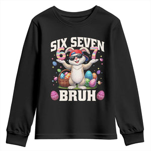 Funny Easter Day Six Seven Bruh Youth Sweatshirt 67 Bunny Easter Eggs TS11 Black Print Your Wear