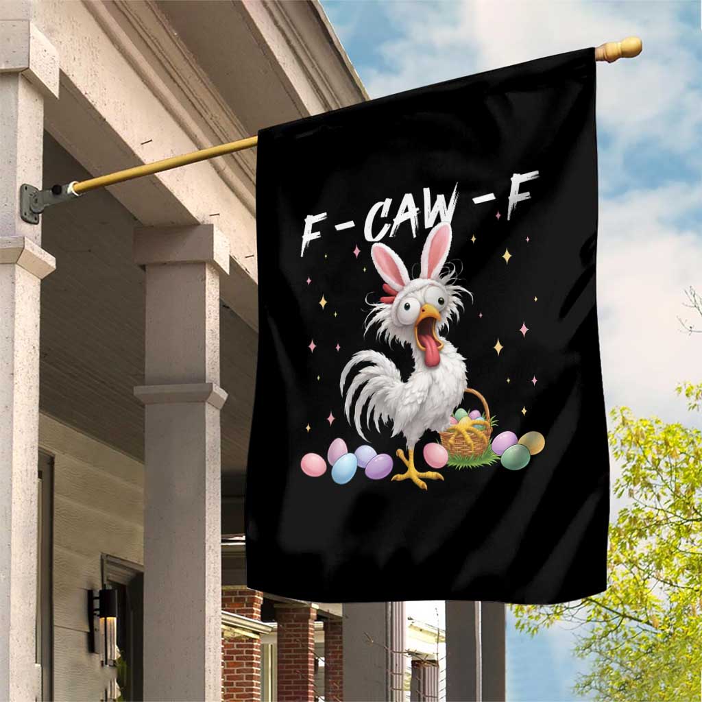 Funny Easter Day F Caw F Chicken Bunny Rooster Meme Garden Flag TS11 Print Your Wear
