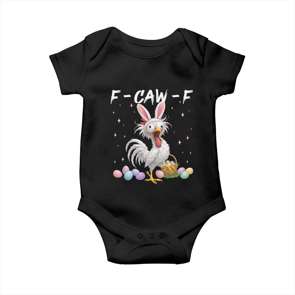 Funny Easter Day F Caw F Chicken Bunny Rooster Meme Baby Onesie TS11 Black Print Your Wear