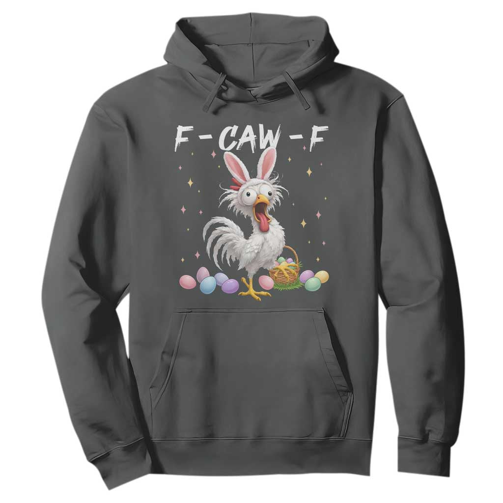 Funny Easter Day F Caw F Chicken Bunny Rooster Meme Hoodie TS11 Dark Heather Print Your Wear