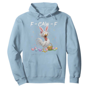 Funny Easter Day F Caw F Chicken Bunny Rooster Meme Hoodie TS11 Light Blue Print Your Wear