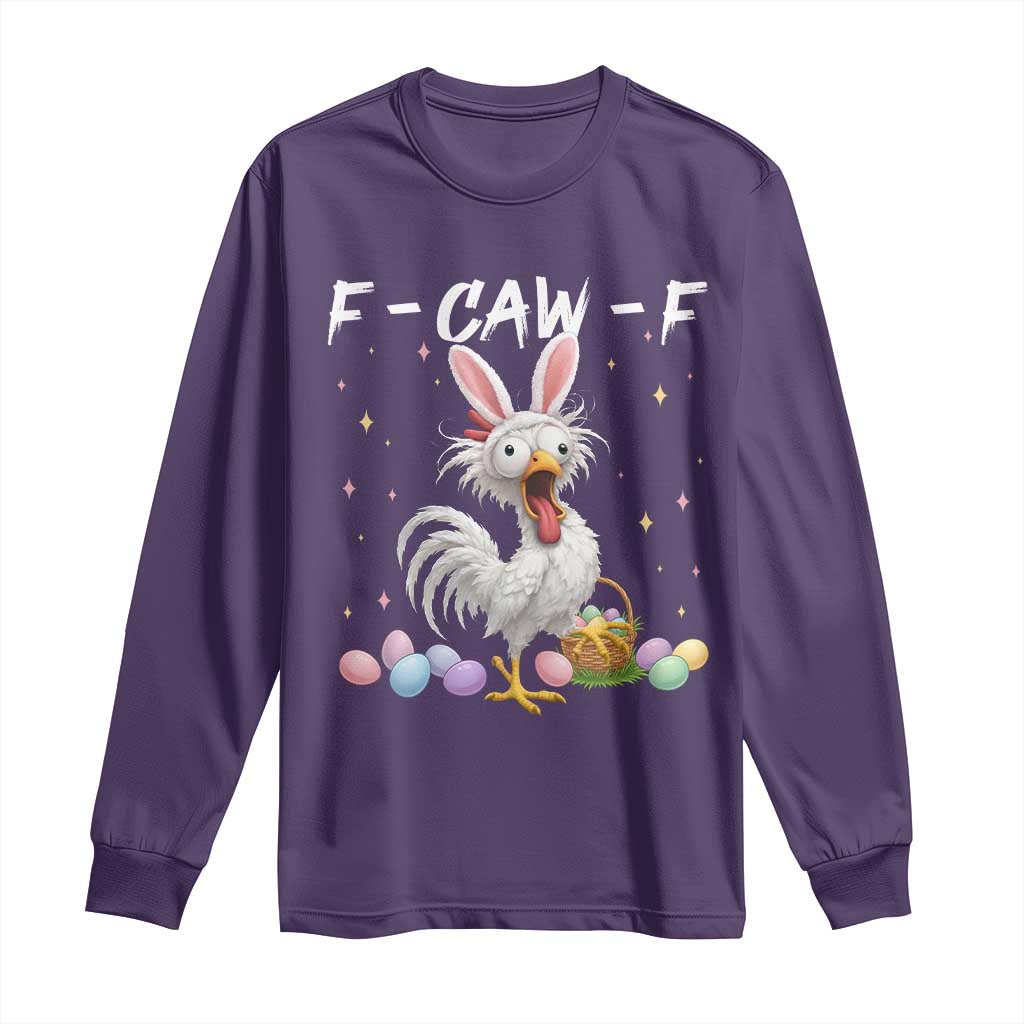Funny Easter Day F Caw F Chicken Bunny Rooster Meme Long Sleeve Shirt TS11 Purple Print Your Wear