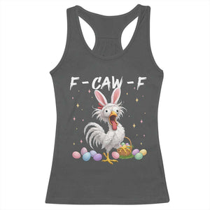 Funny Easter Day F Caw F Chicken Bunny Rooster Meme Racerback Tank Top TS11 Dark Heather Print Your Wear