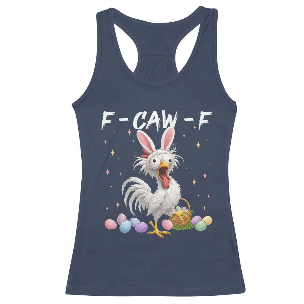 Funny Easter Day F Caw F Chicken Bunny Rooster Meme Racerback Tank Top TS11 Navy Print Your Wear