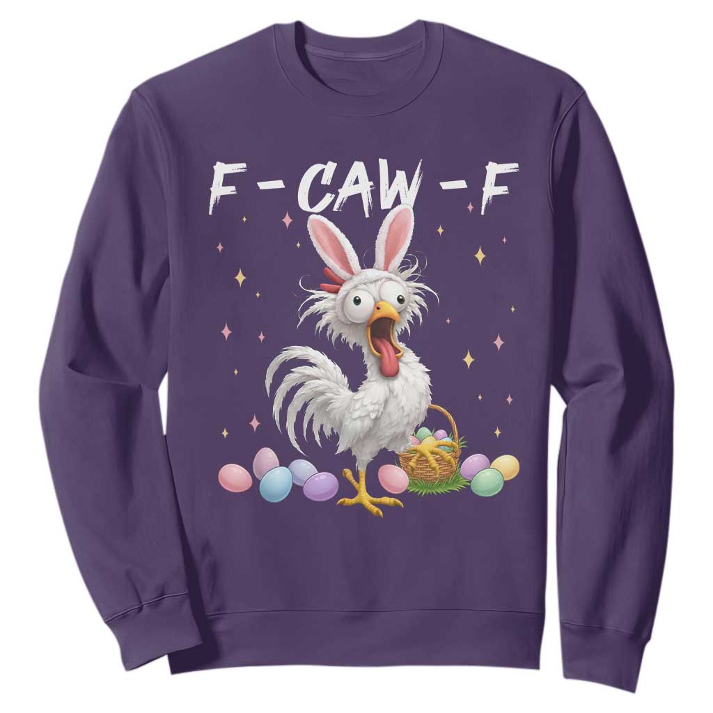 Funny Easter Day F Caw F Chicken Bunny Rooster Meme Sweatshirt TS11 Purple Print Your Wear