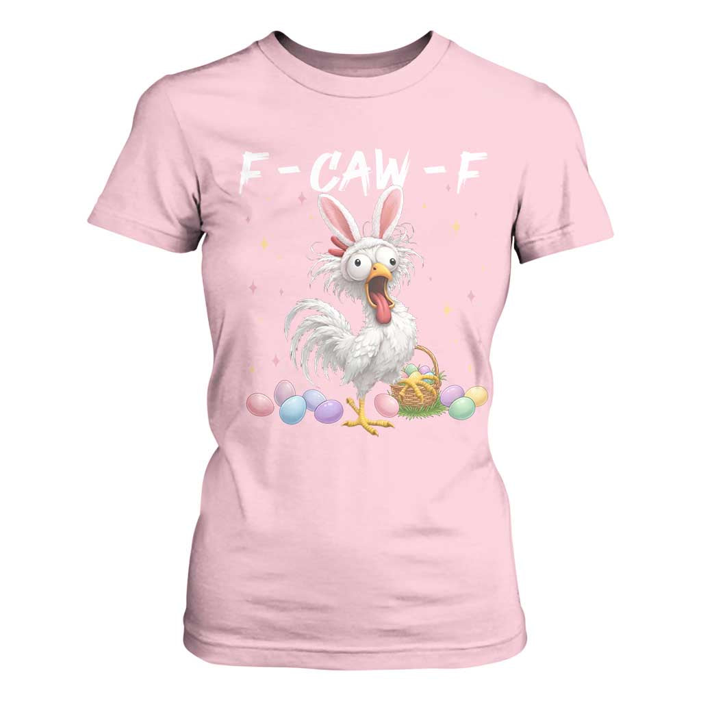 Funny Easter Day F Caw F Chicken Bunny Rooster Meme T Shirt For Women TS11 Light Pink Print Your Wear
