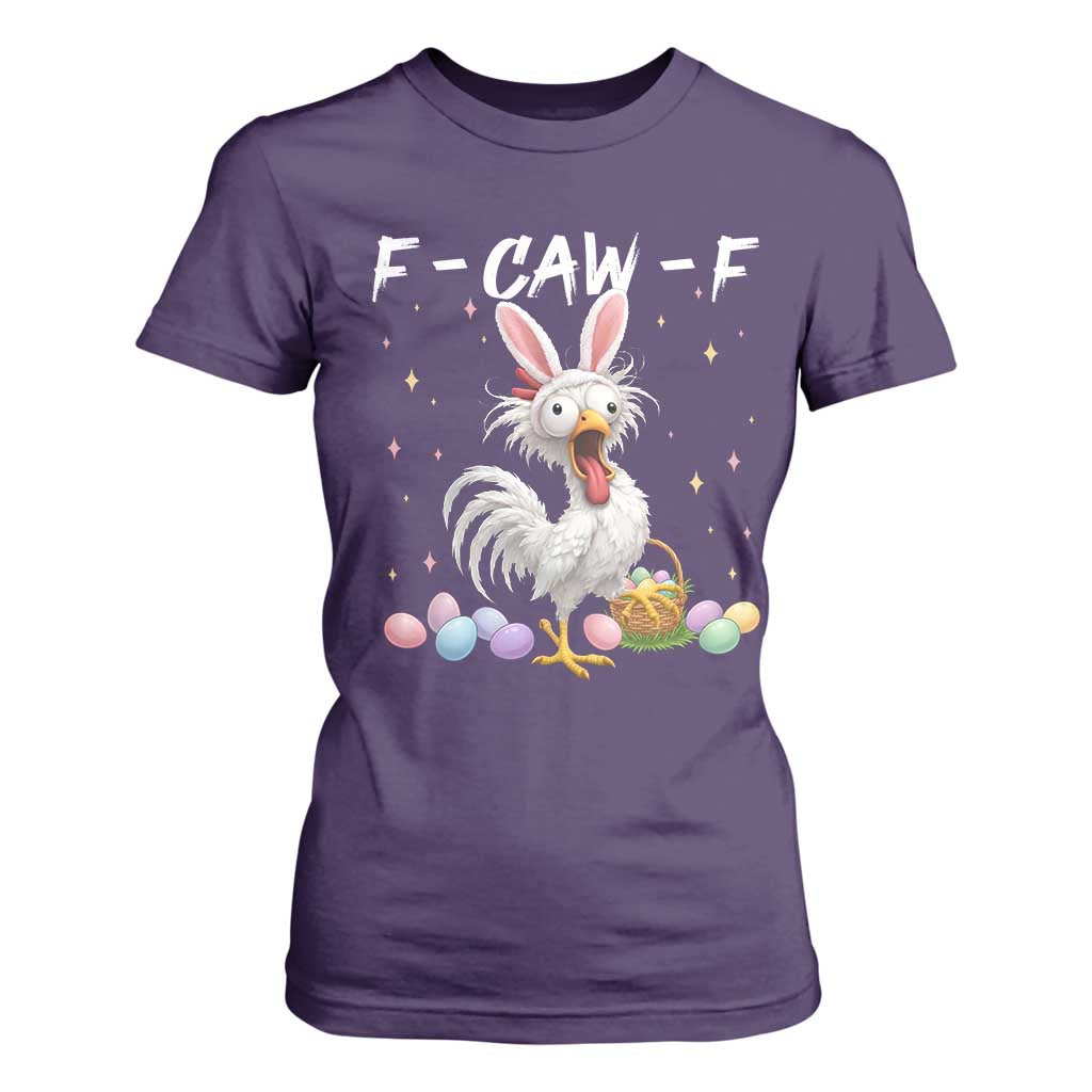 Funny Easter Day F Caw F Chicken Bunny Rooster Meme T Shirt For Women TS11 Purple Print Your Wear