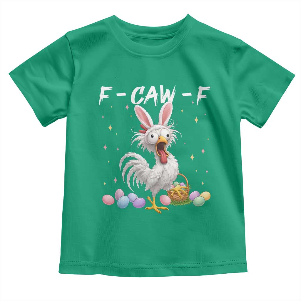 Funny Easter Day F Caw F Chicken Bunny Rooster Meme Toddler T Shirt TS11 Irish Green Print Your Wear