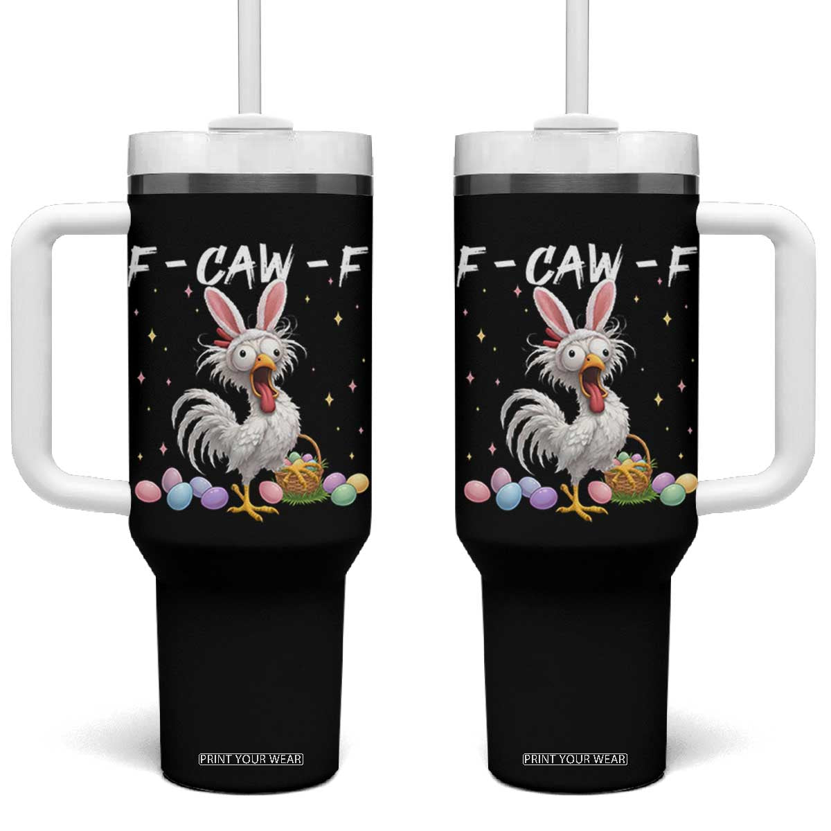 Funny Easter Day F Caw F Chicken Bunny Rooster Meme Tumbler With Handle TS11 One Size: 40 oz Black Print Your Wear