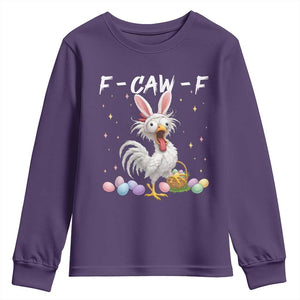 Funny Easter Day F Caw F Chicken Bunny Rooster Meme Youth Sweatshirt TS11 Purple Print Your Wear