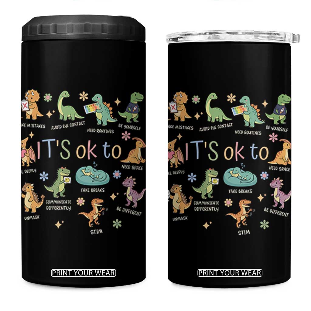 Dinosaur Autism Awareness 4 in 1 Can Cooler Tumbler It Is Okay to Be Different Dino Lover TS11 One Size: 16 oz Black Print Your Wear