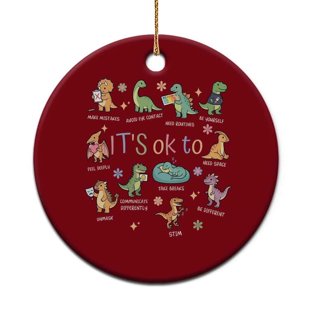 Dinosaur Autism Awareness Ceramic Ornament It Is Okay to Be Different Dino Lover TS11 1pc Red Print Your Wear
