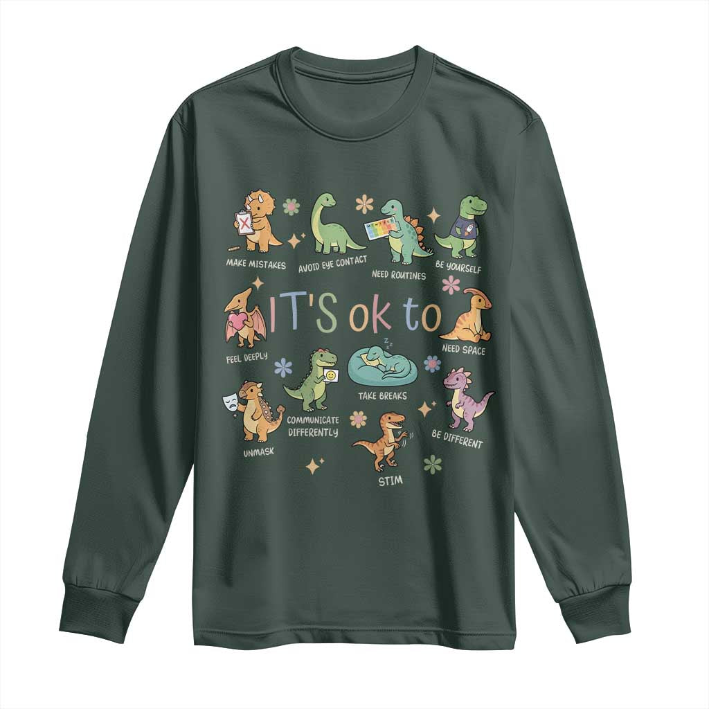 Dinosaur Autism Awareness Long Sleeve Shirt It Is Okay to Be Different Dino Lover TS11 Dark Forest Green Print Your Wear