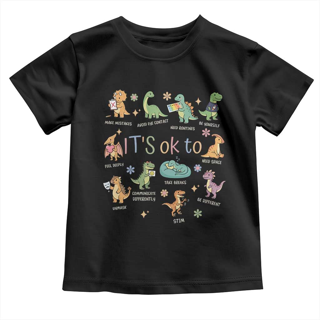 Dinosaur Autism Awareness Toddler T Shirt It Is Okay to Be Different Dino Lover TS11 Black Print Your Wear