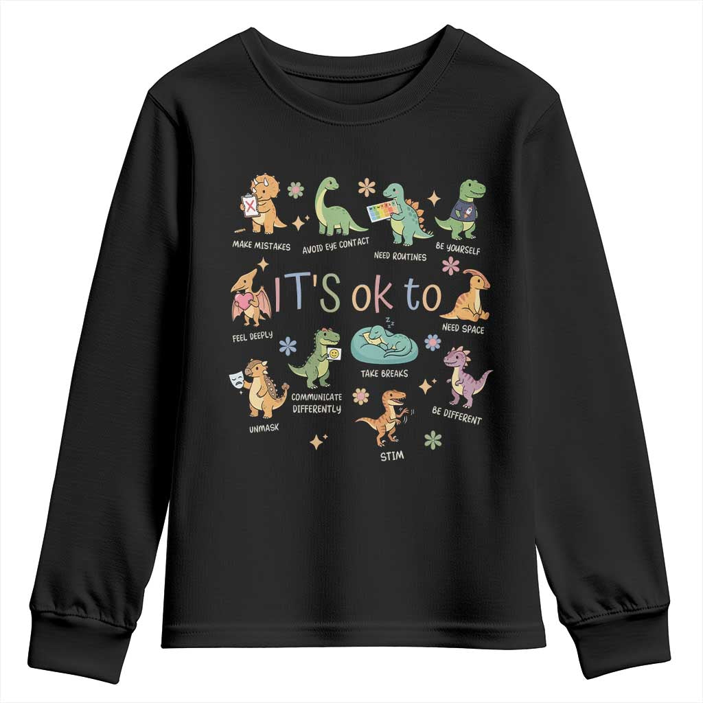 Dinosaur Autism Awareness Youth Sweatshirt It Is Okay to Be Different Dino Lover TS11 Black Print Your Wear