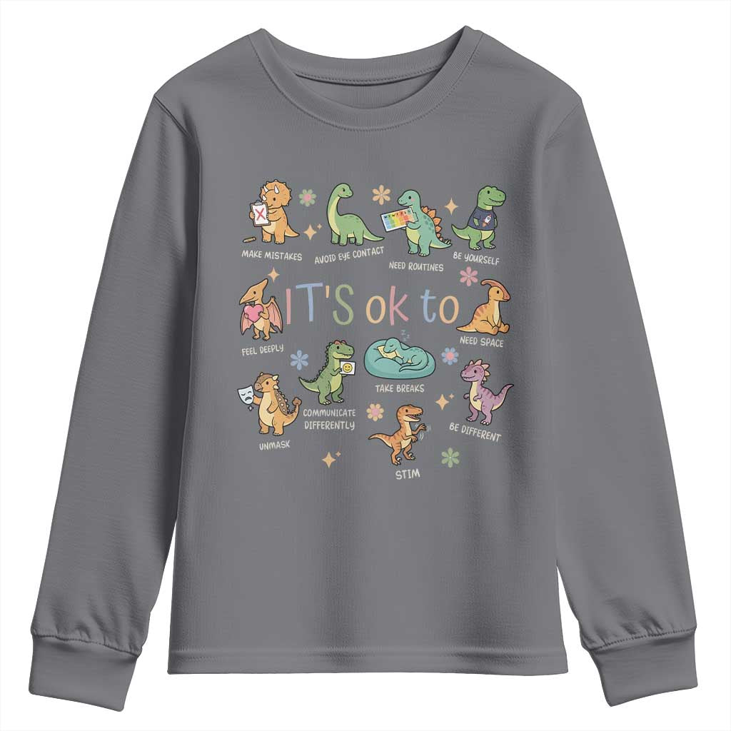 Dinosaur Autism Awareness Youth Sweatshirt It Is Okay to Be Different Dino Lover TS11 Charcoal Print Your Wear