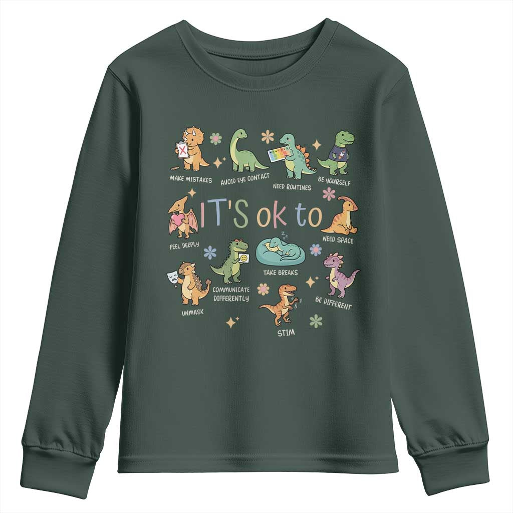 Dinosaur Autism Awareness Youth Sweatshirt It Is Okay to Be Different Dino Lover TS11 Dark Forest Green Print Your Wear